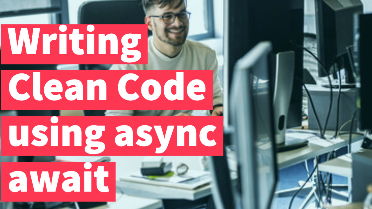 Testing Asynchronous JavaScript with Mocha and AsyncAwait - How to write Clean Code using async Await | Tarun Sharma