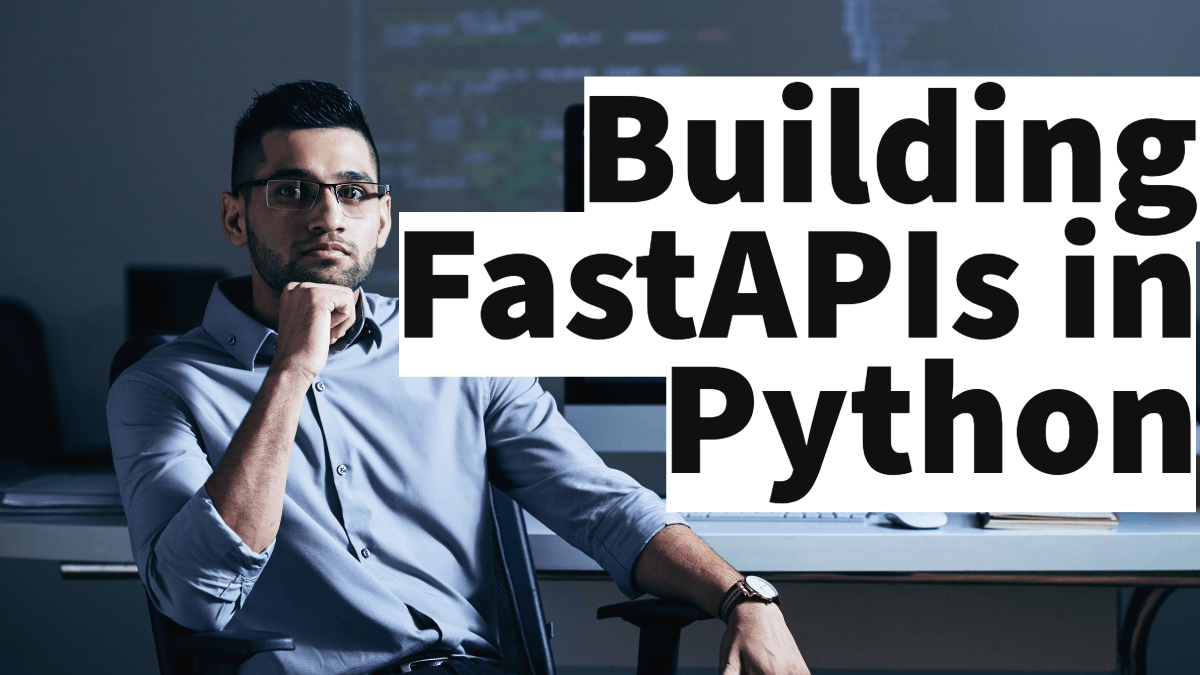 How to work with Python FastAPIs
