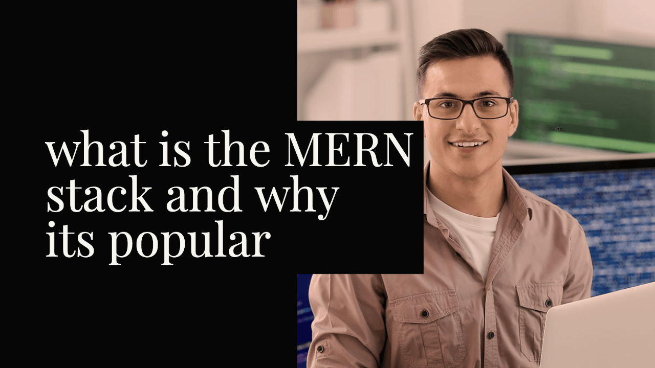 what is MERN stack and how to work with it